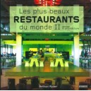 Les Plus Beaux Restaurants Du Monde T.2 , Design Et Architecture. - Bethan Ryder