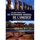 Les Plus Beaux Sites Du Patrimoine Mondial De L'unesco , Les Monuments, Les Sites Archeologiques, Les Sites Naturels - Marco Ca