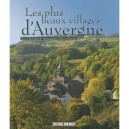 Les Plus Beaux Villages D'auvergne - Marie-claire Ricard