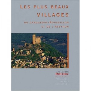 Les Plus Beaux Villages Du Languedoc Roussillon Et De L'aveyron - Claire Alcais