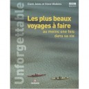 Les Plus Beaux Voyages A Faire Au Moins Une Fois Dans Sa Vie - Clare Jones , Steve Watkins