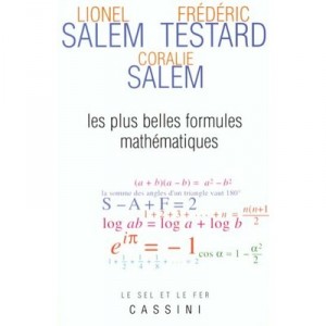 Les Plus Belles Formules Mathematiques - Salem , Testard , Salem