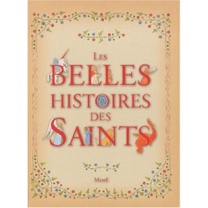 Les Belles Histoires Des Saints - Anne Lanoe