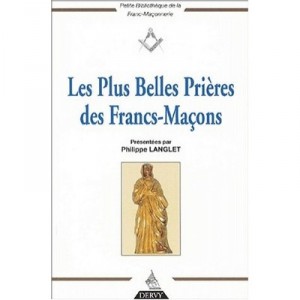 Les Plus Belles Prieres Des Francs-macons - Baker