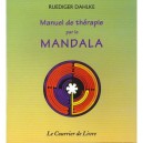 Manuel De Therapie Par Le Mandala - Dahlke