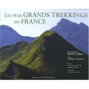 Les Plus Grands Trekkings En France - Philippe Lemonnier