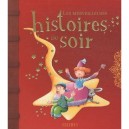 Les Merveilleuses Histoires Du Soir - Collectif