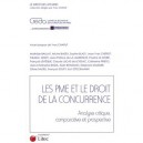 Les Pme Et Le Droit De La Concurrence , Analyse, Critique Comparative Et Prospective - Yves Chaput