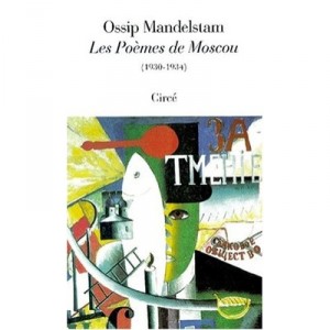 Les Poemes De Moscou (1930-1934) - Ossip Mandelstam