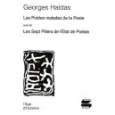 Les Poetes Malades De La Peste , Les Sept Piliers De L'etat De Poesie - Georges Haldas