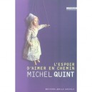 L'espoir D'aimer En Chemin - Michel Quint