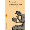 L'espoir De Pandore , Pour Une Version Realiste De L'activite Scientifique - Bruno Latour