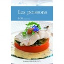 Les Poissons , 100 Recettes - Collectif