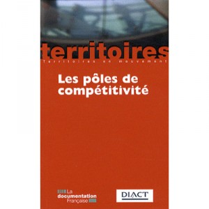 Les Poles De Competitivite - Collectif