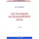 Les Politiques De Developpement Local , Approche Sociologique , 2e Edition - Pierre Teisserenc