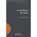 Les Politiques Du Risque - Olivier Borraz