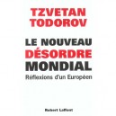 Le Nouveau Desordre Mondial , Reflexions D'un Europeen - Tzvetan Todorov