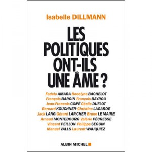 Les Politiques Ont-ils Une Ame ? - Isabelle Dillmann