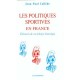 Les Politiques Sportives En France , Elements De Sociologie Historique - Jean-paul Callede