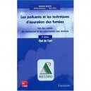 Les Polluants Et Les Techniques D'epuration Des Fumees , Cas Des Unites De Traitement Et De Valorisation Des Dechets (2e Editio