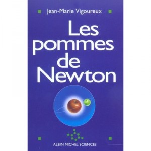 Les Pommes De Newton - Jean-marie Vigoureux