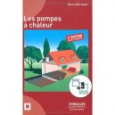 Les Pompes A Chaleur (2e Edition) - Bruno Beranger