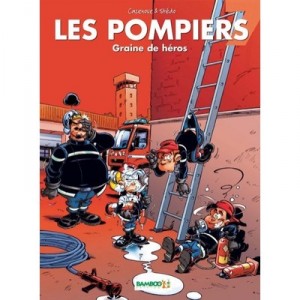 Les Pompiers T.7 , Graine De Heros - Cazenove , Stedo