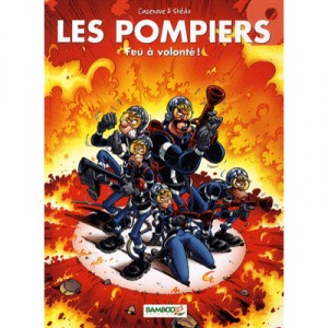 Les Pompiers T.9 , Feu A Volonte - Stedo , Cazenove