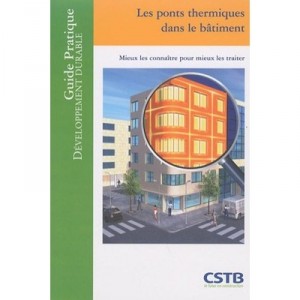 Thermal bridges in the Building, better know to better treat, Practical Guide to Sustainable Development -