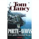Les Porte-avions - Tom Clancy