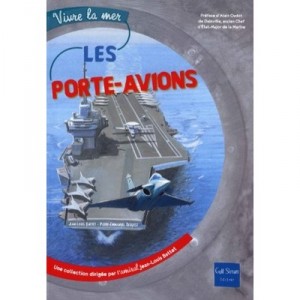 Les Porte-avions - Jean-louis Battet , Pierre-emmanuel Dequest , Alain Oudot De Dainville