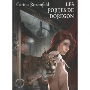 Doregon T.1 , Les Portes De Doregon - Carina Rozenfeld