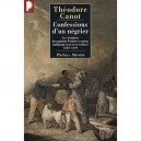 Confessions D'un Negrier - Canot Theodore