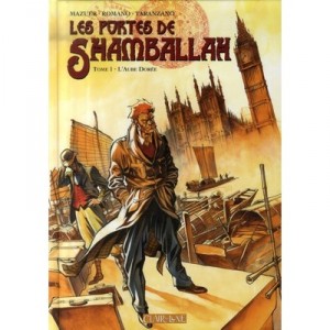 Les Portes De Shamballah T.1 , L'aube Doree - Mazuer , Romano , Taranzano