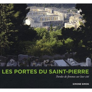 Les Portes Du Saint-pierre , Paroles De Femmes Sur Leur Cite - Simone Simon