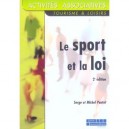 Le Sport Et La Loi , Guide Juridique Pratique , Tourisme Et Loisirs - Serge Pautot , Michel Pautot