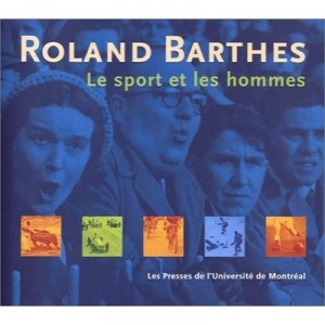 Le Sport Et Les Hommes - Roland Barthes