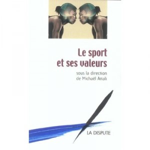 Le Sport Et Ses Valeurs - Michael Attali