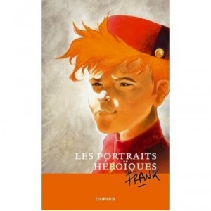 Les Portraits Heroiques De Frank - Collectif