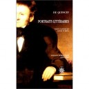 Portraits Litteraires - Thomas De Quincey