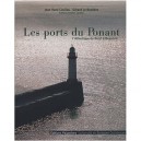 Les Ports Du Ponant , L'atlantique De Brest A Bayonne - Jean-rene Couliou , Gerard Le-bouedec
