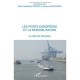 Les Ports Europeens Et La Mondialisation , La Reforme Francaise - Marie-madeleine Damien , Jacques Marcadon
