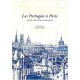 Les Portugais A Paris , Au Fil Des Siecles Et Des Arrondissements - Agnes Pellerin , Irene Bonacina