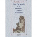 Les Portugais Et La Premiere Guerre Mondiale - Patrick Rouveirol