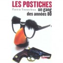 Les Postiches, Un Gang Des Annees 80 - Patricia Tourancheau