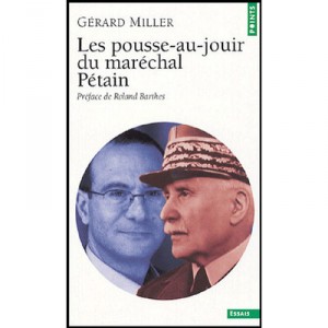 Les Pousse-au-jouir Du Marechal Petain - Gerard Miller