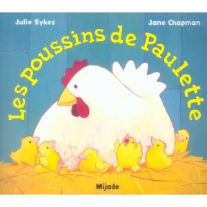 Les Poussins De Paulette - Julie Sykes , Jane Chapman