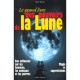 Le Grand Livre Des Pouvoirs De La Lune - Marie Delclos