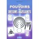 Les Pouvoirs Des Dessins Agissants - Pierre Detouche