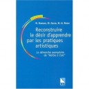 Les Pratiques Artistiques A L'ecole , Apprendre Avec Les Classes A Projet Artistique - Barboni , Gache , Ronin